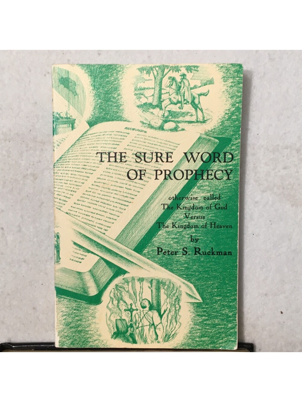 Bible Believer God Study THE SURE WORD OF PROPHESY PETER RUCKMAN COMMENTARY 1978